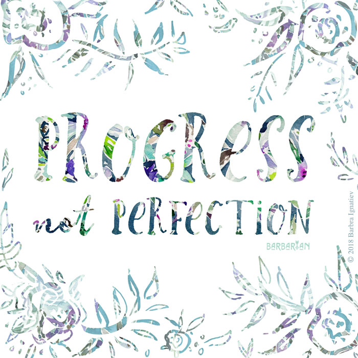 PROGRESS NOT PERFECTION Quote